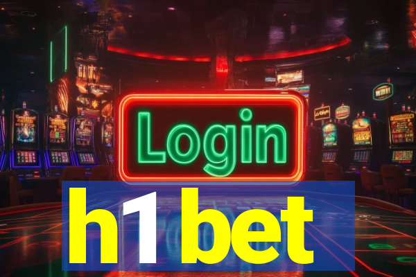 h1 bet